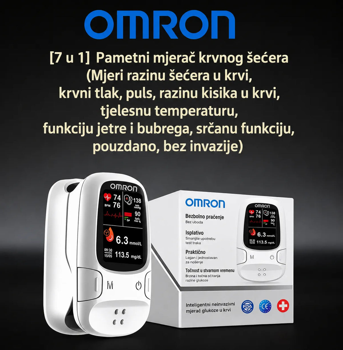 🔥Još uvijek bockate iglu kako biste izmjerili šećer u krvi? Novi proizvod za 2026.! Omron™ neinvazivni mjerač glukoze u krvi – Nije potrebna igla, brzo, pouzdano i točno mjerenje.
